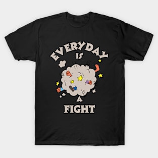 Everyday Is A Fight Ash Gray Motivation T-Shirt